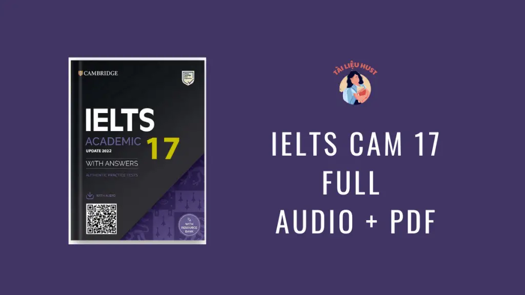 Cambridge IELTS 17 (PDF+Audio) bản đẹp