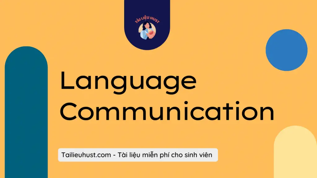 Tài liệu môn Language Communication CTTT