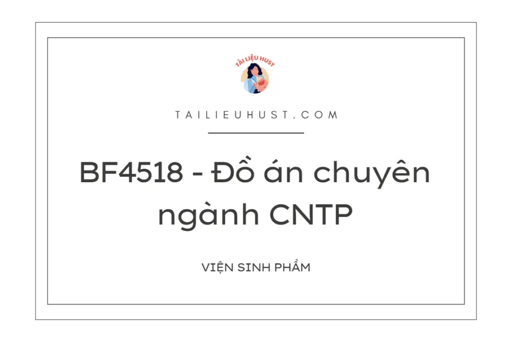 BF4518 - Đồ án chuyên ngành CNTP