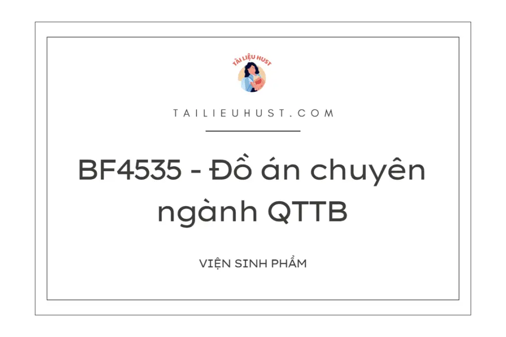 BF4535 - Đồ án chuyên ngành QTTB