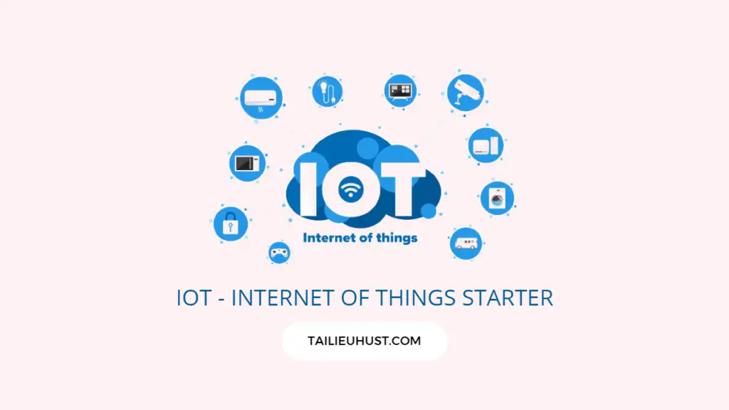 Khóa học IOT - Internet of Things Starter