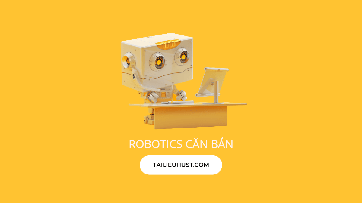 Khóa học Robotics căn bản - Chế tạo Robot điều khiển bằng bluetooth