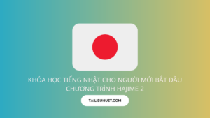 Khóa học tiếng nhật cho người mới bắt đầu chương trình Hajime 2