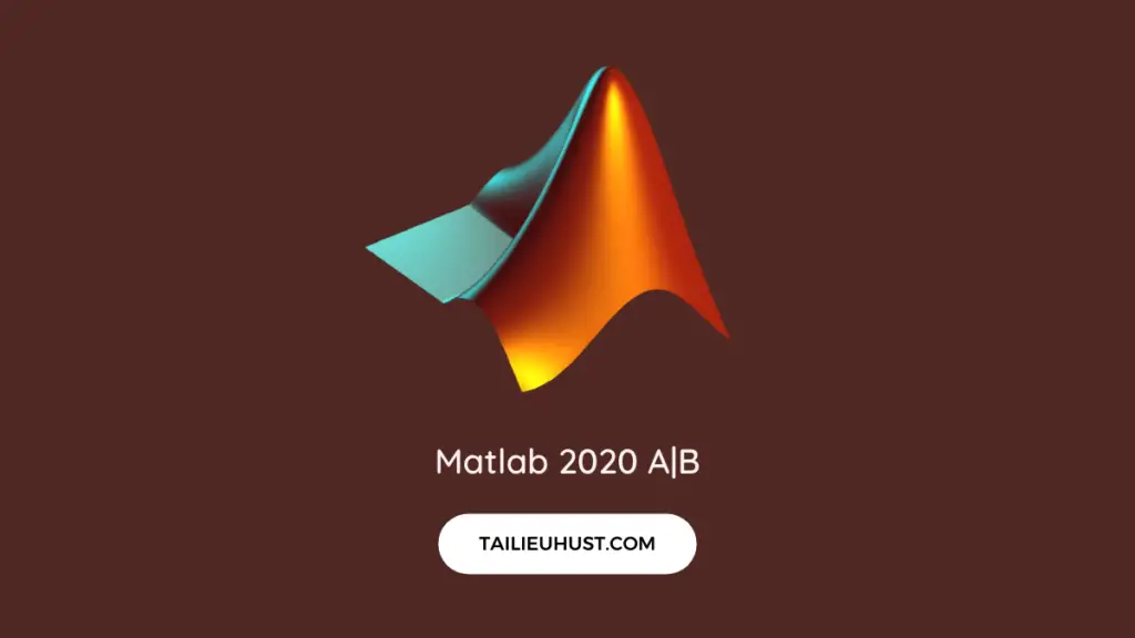 Download Matlab 2020 link tốc độ cao + Hướng dẫn cài đặt