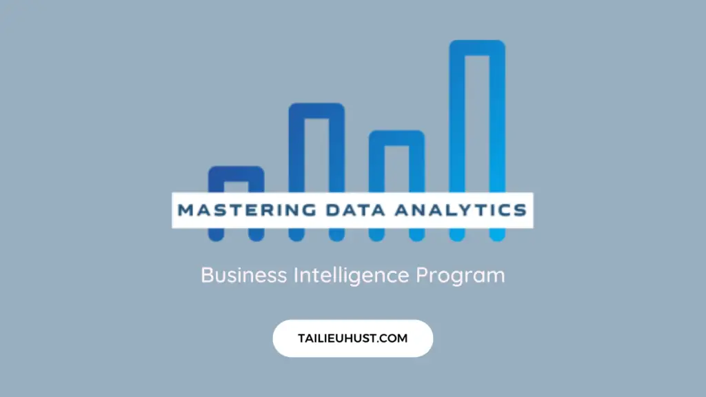 Khóa học Business Intelligence Program (DA) - masteringda