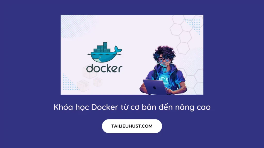 Khóa học Docker từ cơ bản đến nâng cao