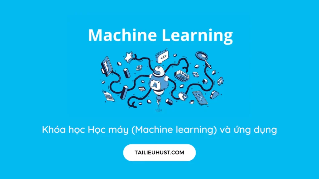 Khóa học Học máy (Machine learning) và ứng dụng