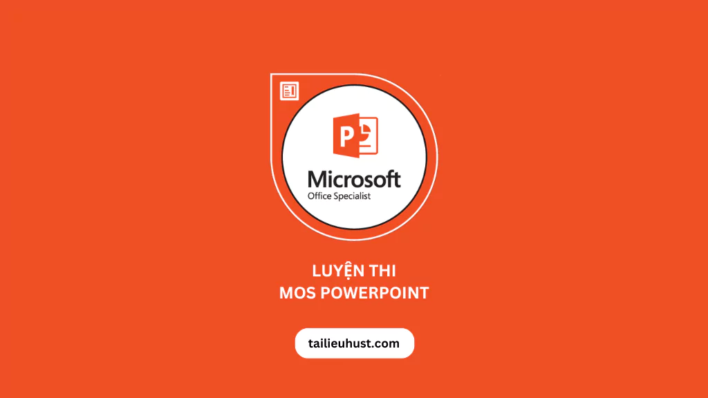Chia sẻ khóa học ôn thi MOS PowerPoint