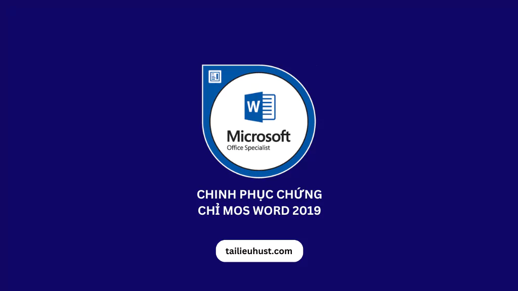 Khóa học ôn thi Chứng chỉ MOS Word 2019